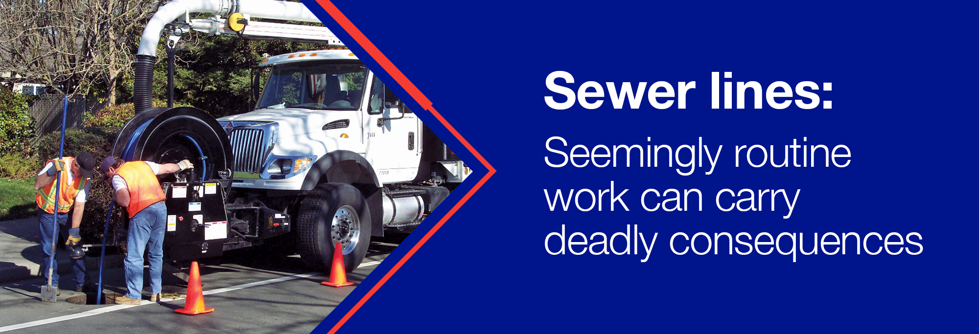 Sewer lines: Seemingly routing work can carry deadly consequences