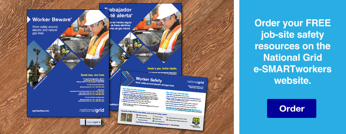 Order your FREE job-site safety resources on the National Grid e-SMARTworkers website